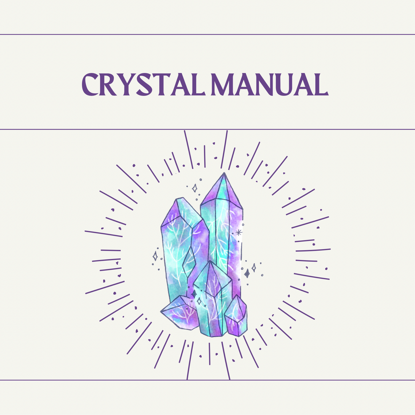 CRYSTAL HEALING MANUAL